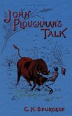 John Ploughman's Talk John Ploughman's Talk