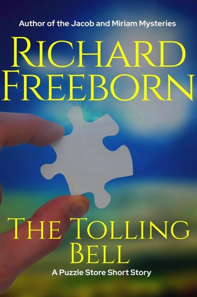 The Tolling Bell (The Puzzle Store Short Stories, #1) (eBook, ePUB) The Tolling Bell (The Puzzle Store Short Stories, #1) (eBook, ePUB)