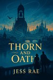 Thorn and Oath (Thorn Series) (eBook, ePUB) Thorn and Oath (Thorn Series) (eBook, ePUB)