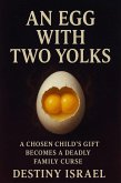 An Egg with Two Yolks (eBook, ePUB) An Egg with Two Yolks (eBook, ePUB)