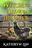 Witching Around the Cluck (Good Cluck Chicken Magical Mysteries, #3) (eBook, ePUB)