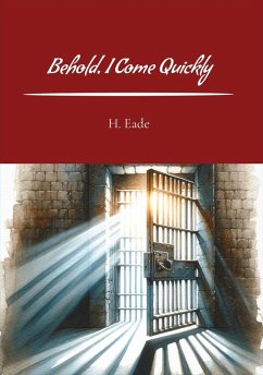 Cover Behold, I Come Quickly (eBook, ePUB)