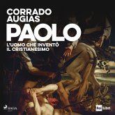 Paolo. L'uomo che inventò il Cristianesimo (MP3-Download)
