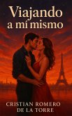 Viajando a mí mismo. (eBook, ePUB)