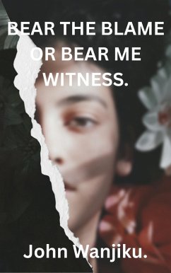 Cover Bear the Blame or Bear me Witness (eBook, ePUB)