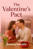 The Valentine's Pact (Romance In Willow Creek, #14) (eBook, ePUB) The Valentine's Pact (Romance In Willow Creek, #14) (eBook, ePUB)