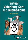Virtual Veterinary Care and Telemedicine (eBook, ePUB) Virtual Veterinary Care and Telemedicine (eBook, ePUB)