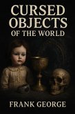Cursed Objects Of The World (eBook, ePUB)
