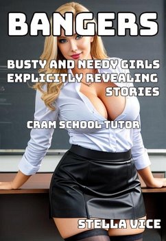 Cover Busty And Needy Girls Explicitly Revealing Stories: Cram School Tutor (BANGERS, #6) (eBook, ePUB)