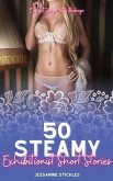 50 Steamy Exhibitionist Short Stories - Explicit Sexy Erotic Package (eBook, ePUB)
