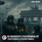 Die organisierte Staatskriminalität (MP3-Download)