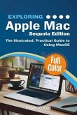Exploring Apple Mac - Sequoia Edition (eBook, ePUB)