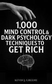 1,000 Mind Control & Dark Psychology Techniques to Get Rich (eBook, ePUB) 1,000 Mind Control & Dark Psychology Techniques to Get Rich (eBook, ePUB)