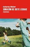 Corazón de siete leguas (eBook, ePUB) Corazón de siete leguas (eBook, ePUB)