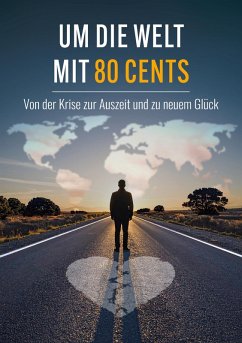 Cover Um die Welt mit 80 Cents (eBook, ePUB)