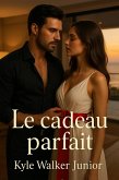 Le cadeau parfait (eBook, ePUB) Le cadeau parfait (eBook, ePUB)