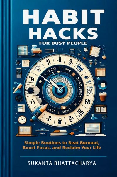 Habit Hacks for Busy People (eBook, ePUB)