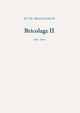 Bricolage II (eBook, ePUB) Bricolage II (eBook, ePUB)