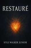 Restauré (eBook, ePUB) Restauré (eBook, ePUB)