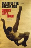 Death of the Soccer God (eBook, ePUB) Death of the Soccer God (eBook, ePUB)
