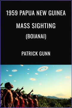 Cover 1959 Papua New Guinea Mass Sighting (Boianai) (eBook, ePUB)