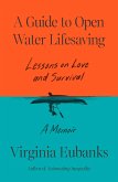 A Guide to Open Water Lifesaving (eBook, ePUB) A Guide to Open Water Lifesaving (eBook, ePUB)