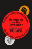 Handbook for the Revolution (eBook, ePUB) Handbook for the Revolution (eBook, ePUB)