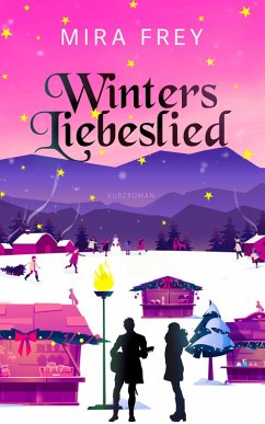 Winters Liebeslied (eBook, ePUB) - Frey, Mira