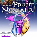 Na dann, Prosit Neujahr! (MP3-Download)