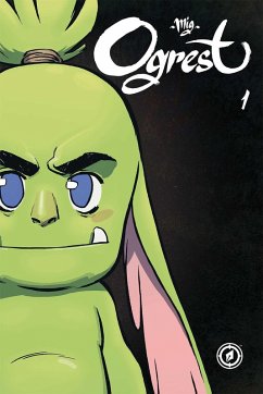 Ogrest Vol. 1 (eBook, ePUB) - Mig