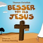 Besser tot als Jesus (MP3-Download)