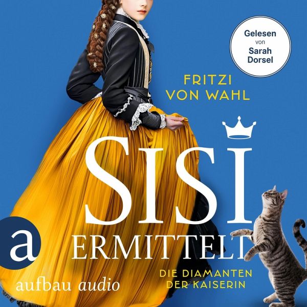 Sisi ermittelt - Die Diamanten der Kaiserin (MP3-Download) Sisi ermittelt - Die Diamanten der Kaiserin (MP3-Download)