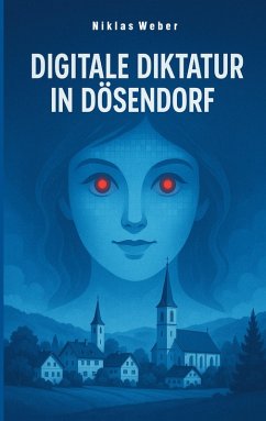 Cover Digitale Diktatur in Dösendorf (eBook, ePUB)