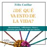¿De qué va esto de la vida?... - Bild 1