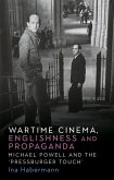 Wartime cinema, Englishness and propaganda (eBook, ePUB) Wartime cinema, Englishness and propaganda (eBook, ePUB)
