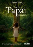 Eu e meu Papai no Jardim Secreto: Para Escrever este Livro, tive Encontros com o Papai no Jardim Secreto, em que Pude Escutar a sua Voz... (eBook, ePUB) Eu e meu Papai no Jardim Secreto: Para Escrever este Livro, tive Encontros com o Papai no Jardim Secreto, em que Pude Escutar a sua Voz... (eBook, ePUB)