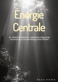 Énergie Centrale (eBook, ePUB)