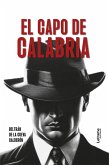 El capo de Calabria (eBook, ePUB) El capo de Calabria (eBook, ePUB)