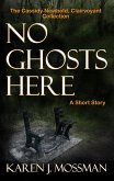 No Ghosts Here (The Cassidy Newbold Clairvoyant Collection) (eBook, ePUB)