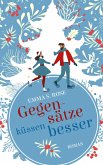 Gegensätze küssen besser (eBook, ePUB) Gegensätze küssen besser (eBook, ePUB)