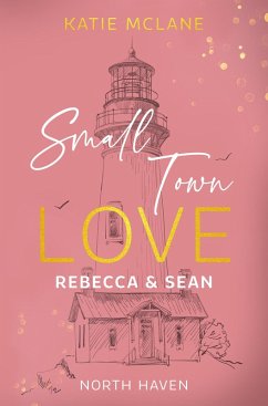 Cover Small Town Love - Rebecca & Sean (eBook, ePUB)