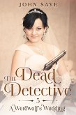 A Werewolf's Wedding (Dead Detective, #3) (eBook, ePUB)