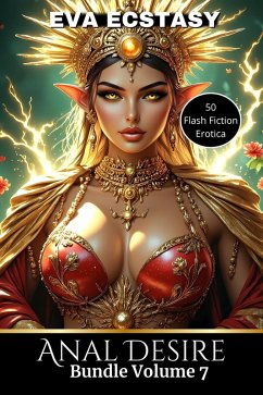 Cover Anal Desire - Anal Bundles Volume 7 (Flash Erotica - Anal Bundles, #7) (eBook, ePUB)