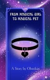 From Magical Girl to Magical Pet (eBook, ePUB)
