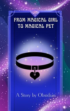 Cover From Magical Girl to Magical Pet (eBook, ePUB)