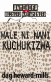 Wale Ni Nani Kuchukizwa (eBook, ePUB) Wale Ni Nani Kuchukizwa (eBook, ePUB)