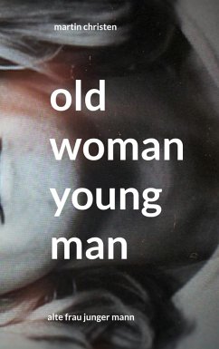 old woman young man (eBook, ePUB) old woman young man (eBook, ePUB)