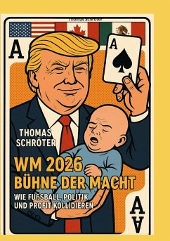 WM 2026 Bühne der Macht (eBook, ePUB) WM 2026 Bühne der Macht (eBook, ePUB)
