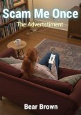 Scam Me Once - The Advert (eBook, ePUB) Scam Me Once - The Advert (eBook, ePUB)