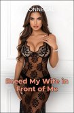 Breed My Wife in Front of Me (eBook, ePUB)
